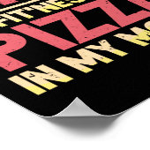 Ich bin in Fitness Pizza in meinem Mund-Funny Work Poster (Ecke)