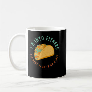 Ich bin in FITNESS TACO in meinem Mund Tacos mexik Kaffeetasse