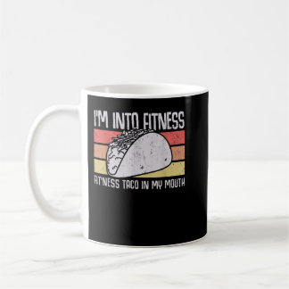 Ich bin in Fitness Taco in My Mouth Männer Frauen  Kaffeetasse
