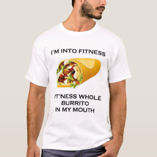 Ich bin in FitnessBurrito T-Shirt