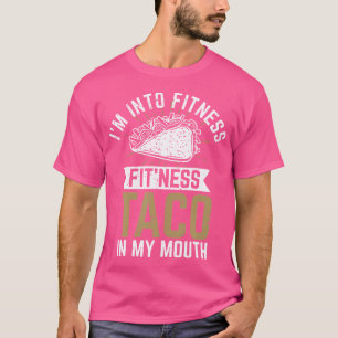 ICH BIN IN FORM Fit'Ness Taco In Meinem Mund T-Shirt