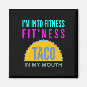 Ich bin in Form, Fitness-Taco in meinem Mund Worko Magnet