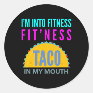 Ich bin in Form, Fitness-Taco in meinem Mund Worko Runder Aufkleber