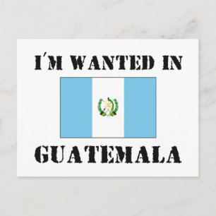 Ich bin in Guatemala Gewollt Postkarte