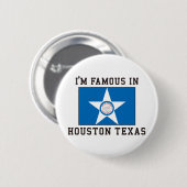 Ich bin in Houston Texas berühmt Button (Vorne & Hinten)
