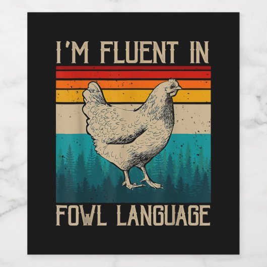 Ich bin in Hühnchen in der Muttersprache fließend Weinetikett (Einzelnes Label)