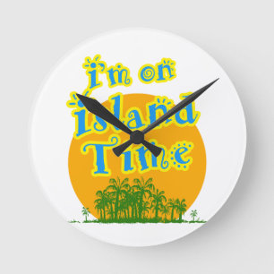 Ich bin in Island Time Runde Wanduhr