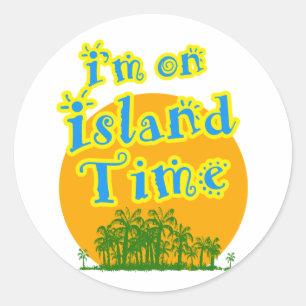 Ich bin in Island Time Runder Aufkleber