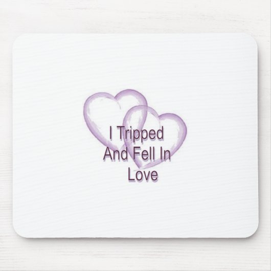 Ich bin in Liebe gereist und bin gefallen Mousepad (Vorne)
