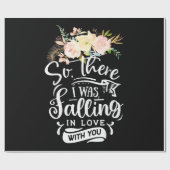  | Ich bin in Liebe mit dir gefallen Geschenkpapier (Flach)