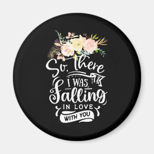 Ich bin in Liebe mit dir gefallen Magnet