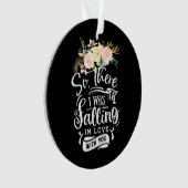 Ich bin in Liebe mit dir gefallen Ornament (Vorderseite)