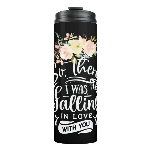  | Ich bin in Liebe mit dir gefallen Thermosbecher (Vorderseite)