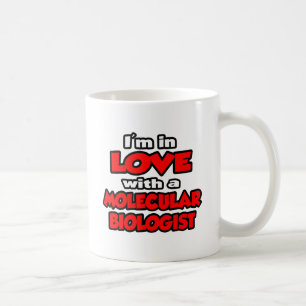 Ich bin in Liebe mit einem Molekularbiologen Kaffeetasse
