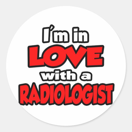 Ich bin in Liebe mit einem Radiologen Runder Aufkleber (Vorderseite)
