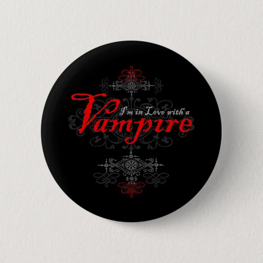 Ich bin in Liebe mit einem Vampir Button (Vorderseite)
