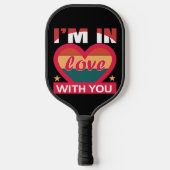 Ich bin in Liebe mit Ihnen Valentine Pickleball Schläger (Vorderseite)