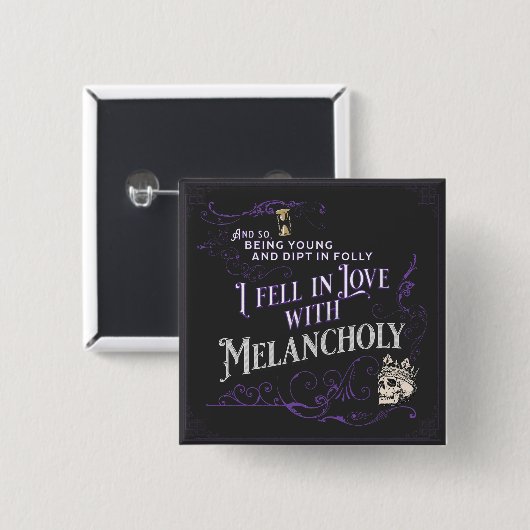 Ich bin in Liebe mit Melancholy geraten | Goth But Button (Vorne & Hinten)