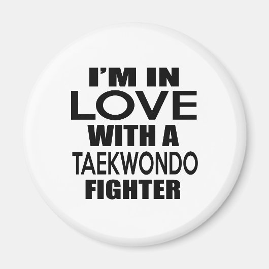 ICH BIN IN LIEBE MIT TAEKWONDO FIGHTER MAGNET (Vorne)
