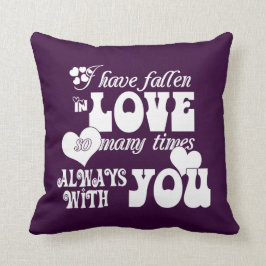 Ich bin in Liebe viele Male, immer mit Ihnen Kissen