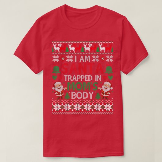 Ich bin in Mamas gefangen Körper Ugly Weihnachtssc T-Shirt (Design vorne)