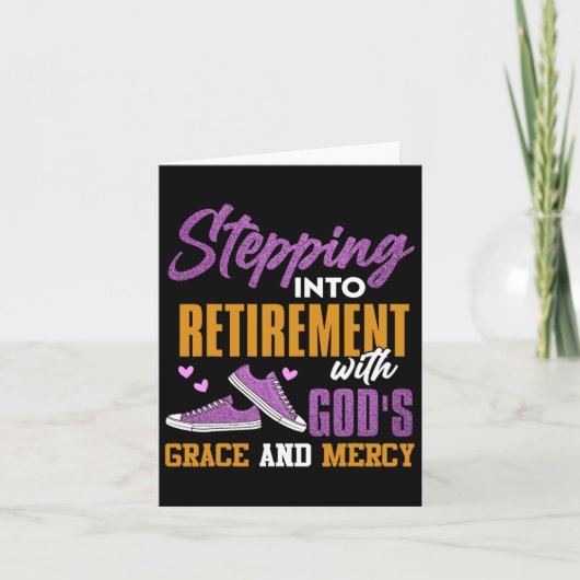 Ich bin in mein Ruhestand getreten, mit Gottes Gna Karte (Vorderseite)