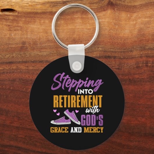 Ich bin in mein Ruhestand getreten, mit Gottes Gna Schlüsselanhänger (Vorderseite)