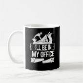 Ich bin in meinem Büro Funny Handyman Woodworking Kaffeetasse (Links)