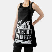 Ich bin in meinem Büro Funny Handyman Woodworking Schürze (InSitu)