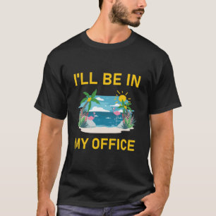 Ich bin in meinem Büro - Surfen Funny Surfer T-Shirt
