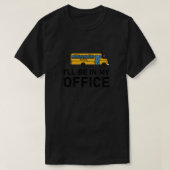 Ich bin in meinem Busfahrer - Schulbus T-Shirt (Design vorne)
