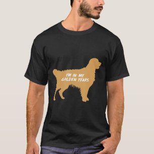 Ich bin in meinen goldenen Jahren Goldener Retriev T-Shirt
