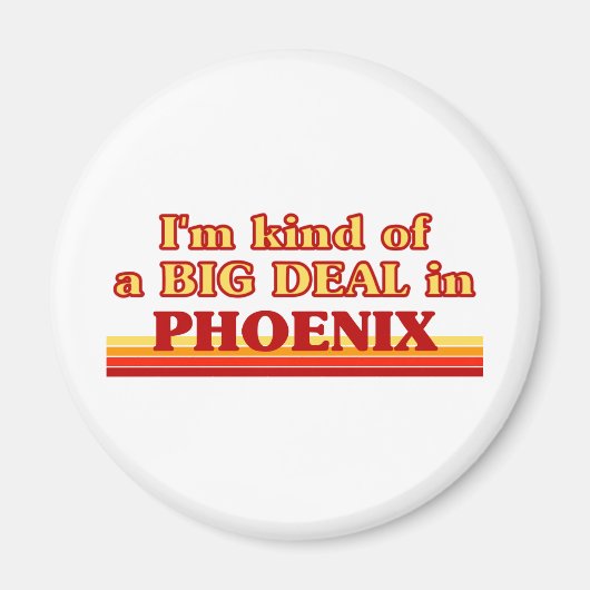 Ich bin in Phoenix ein ziemlich großer Deal Magnet (Vorne)