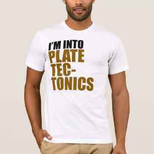 Ich bin in Plattentektonik T-Shirt