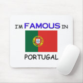Ich bin in PORTUGAL berühmt Mousepad (Mit Mouse)