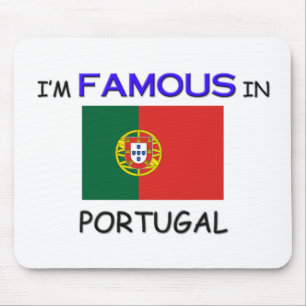 Ich bin in PORTUGAL berühmt Mousepad