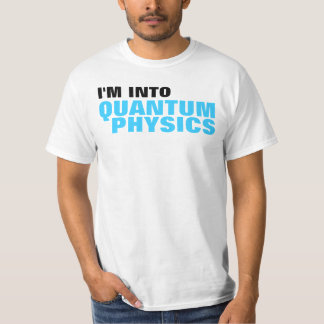 Ich bin in Quantums-Physik-T - Shirt
