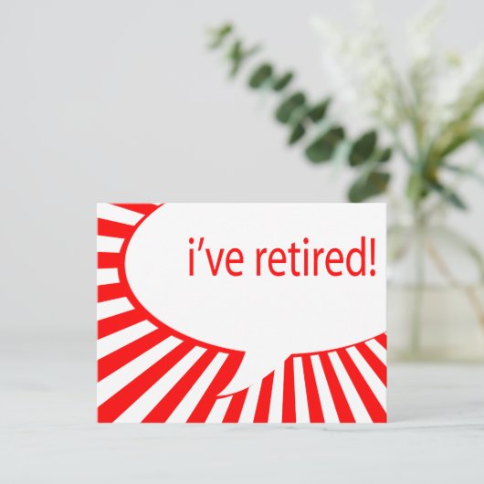 Ich bin in Rente gegangen! (Comic-Blase) Postkarte (Stehend Vorderseite)