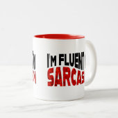 Ich bin in Sarcasm fließend Zweifarbige Tasse (VorderseiteRechts)