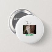 Ich bin in Stille Button (Vorne & Hinten)