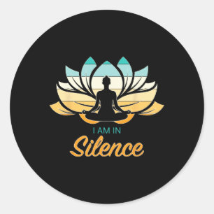 Ich bin in Stille Yoga Stille Meditation Frieden R Runder Aufkleber