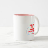 Ich bin in Stimmung für dich, Liebling Zweifarbige Tasse (VorderseiteRechts)