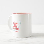 Ich bin in Stimmung für dich, Liebling Zweifarbige Tasse (Vorderseite Links)