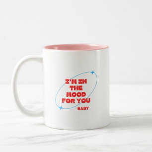 Ich bin in Stimmung für dich, Liebling Zweifarbige Tasse