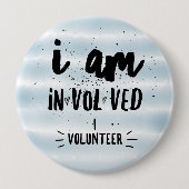 Ich bin in.vol.ved Ich bin Freiwilliger Button (Vorderseite)