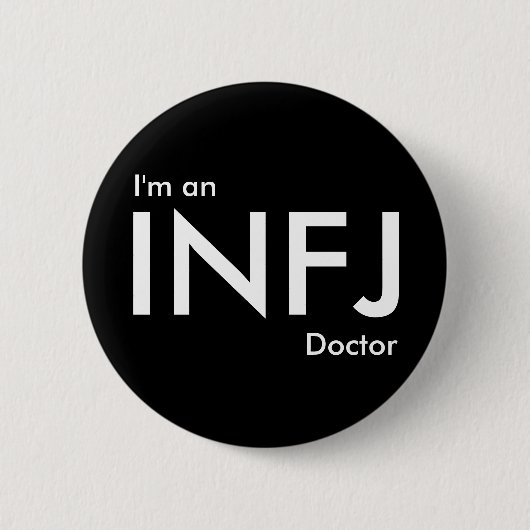 Ich bin INFJ-Doktor - Persönlichkeitstyp Button (Vorderseite)