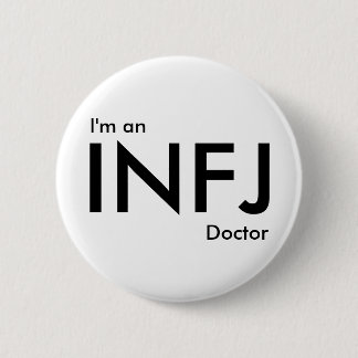 Ich bin INFJ-Doktor - Persönlichkeitstyp Button