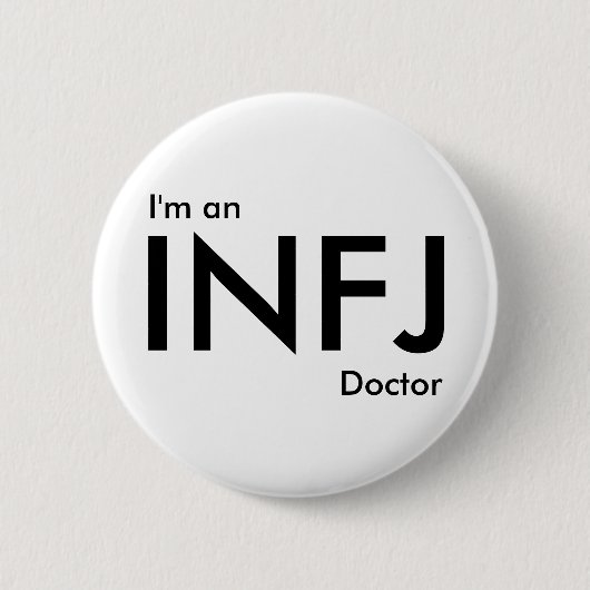 Ich bin INFJ-Doktor - Persönlichkeitstyp Button (Vorderseite)