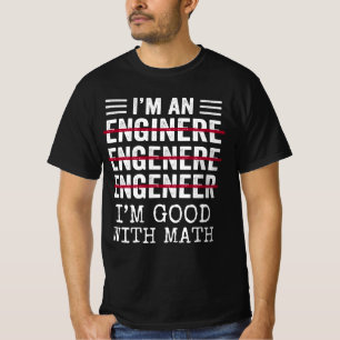 Ich bin Ingenieur, ein witziges Geschenk des Recht T-Shirt