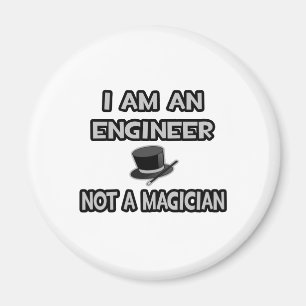 Ich bin Ingenieur ... Kein Magier Magnet